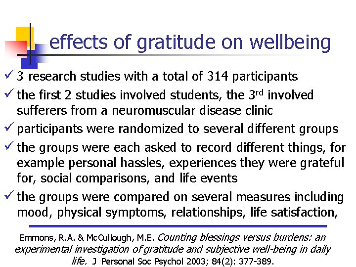 effects of gratitude on wellbeing ü 3 research studies with a total of 314