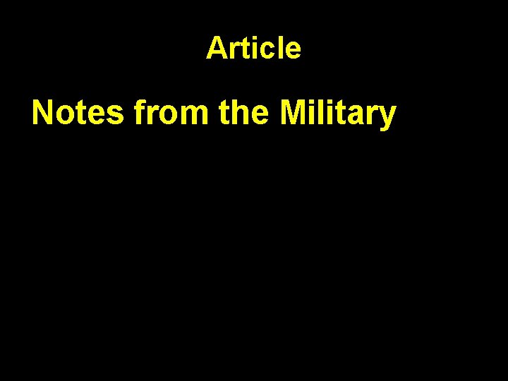 Article Notes from the Military 