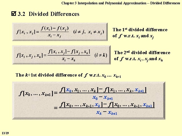 Chapter 3 Interpolation and Polynomial Approximation -- Divided Differences 3. 2 Divided Differences The