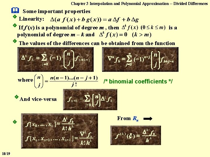 Chapter 3 Interpolation and Polynomial Approximation -- Divided Differences Some important properties Linearity: If
