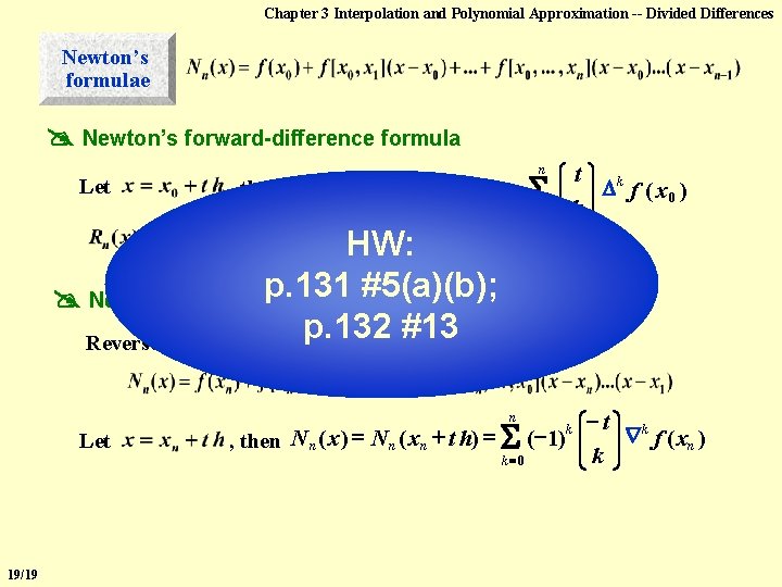 Chapter 3 Interpolation and Polynomial Approximation -- Divided Differences Newton’s formulae Newton’s forward-difference formula