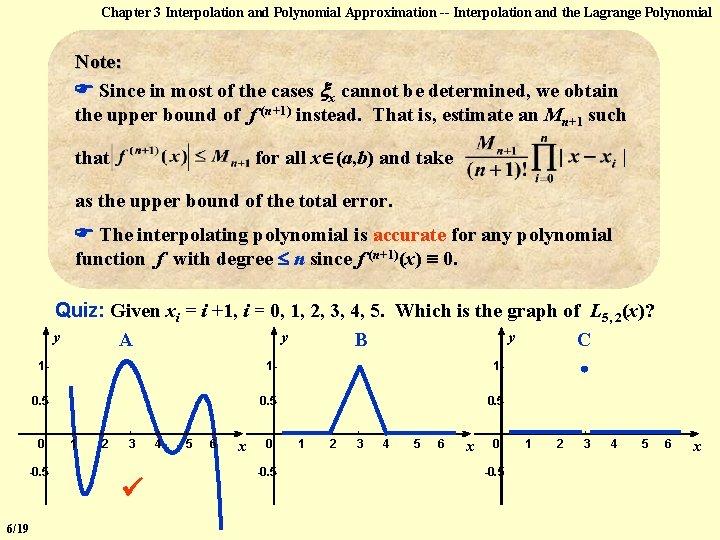 Chapter 3 Interpolation and Polynomial Approximation -- Interpolation and the Lagrange Polynomial Note: Since