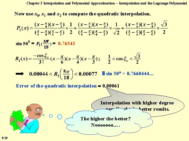 Chapter 3 Interpolation and Polynomial Approximation -- Interpolation and the Lagrange Polynomial Now use