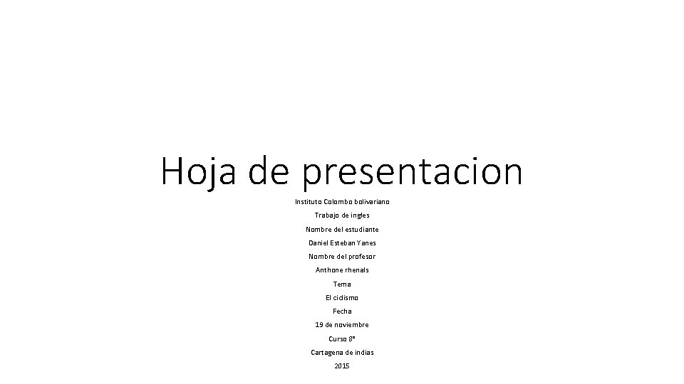 Hoja de presentacion Instituto Colombo bolivariano Trabajo de