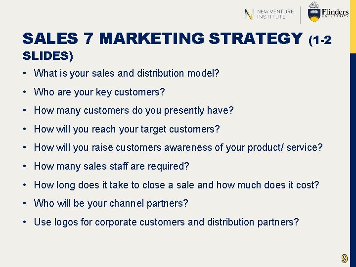 SALES 7 MARKETING STRATEGY SLIDES) (1 -2 • What is your sales and distribution