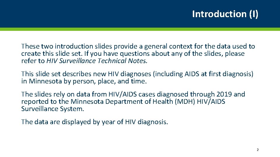 Introduction (I) These two introduction slides provide a general context for the data used