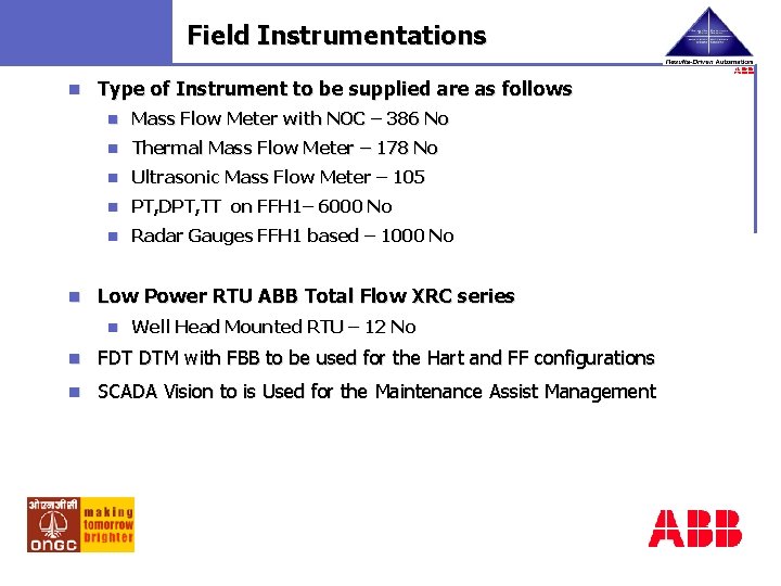 Field Instrumentations n n Type of Instrument to be supplied are as follows n