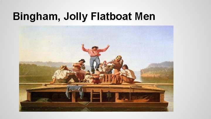 Bingham, Jolly Flatboat Men 