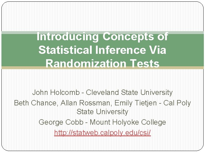 Introducing Concepts of Statistical Inference Via Randomization Tests