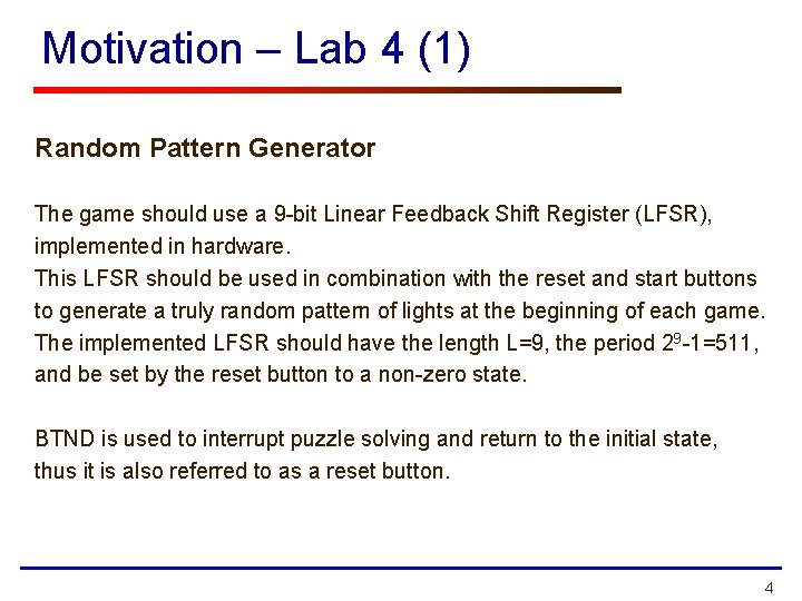 Motivation – Lab 4 (1) Random Pattern Generator The game should use a 9