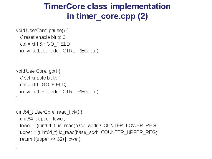 Timer. Core class implementation in timer_core. cpp (2) void User. Core: : pause() {