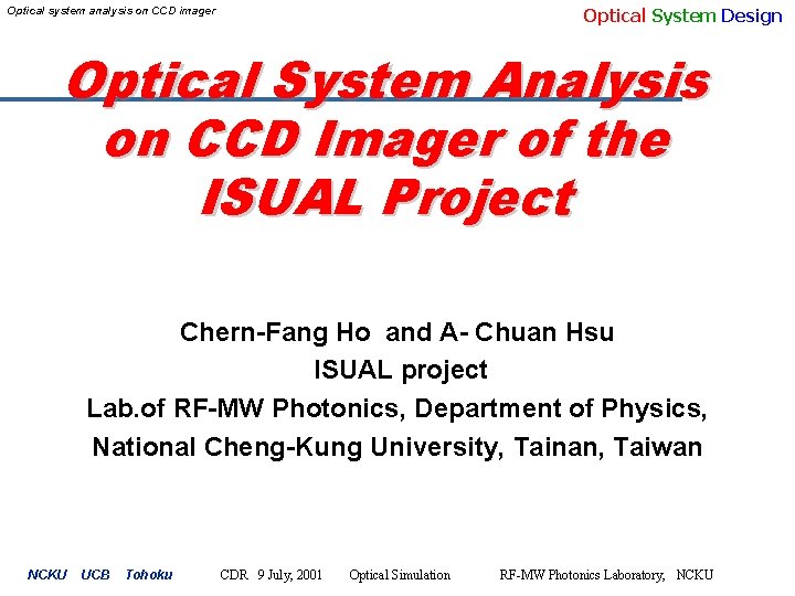 Optical System Design Optical system analysis on CCD imager Optical System Analysis on CCD