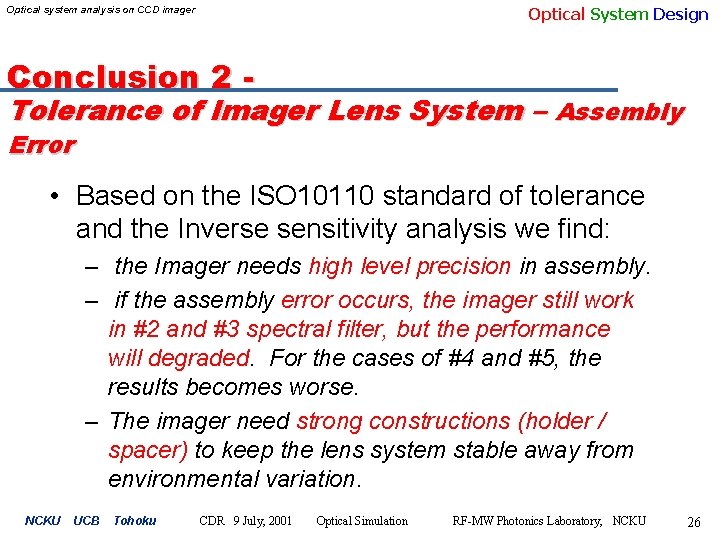 Optical System Design Optical system analysis on CCD imager Conclusion 2 - Tolerance of