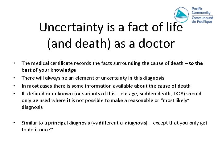 Uncertainty is a fact of life (and death) as a doctor • • •