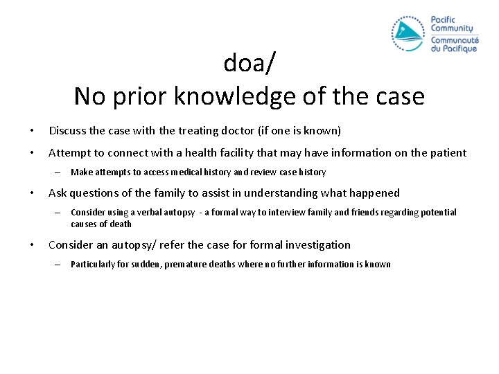 doa/ No prior knowledge of the case • Discuss the case with the treating