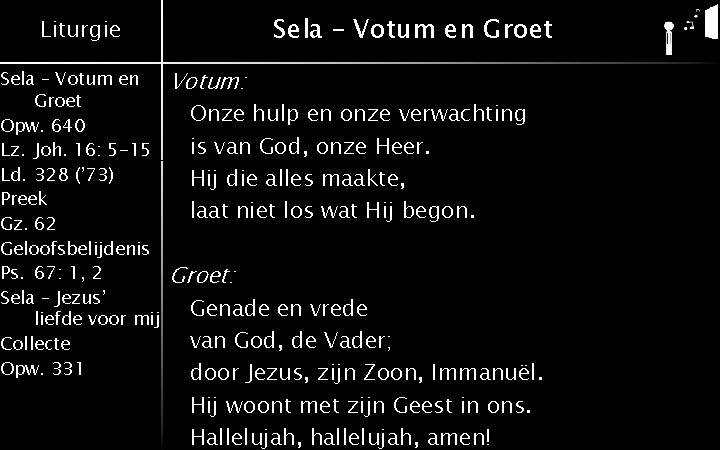 Sela – Votum en Groet Liturgie Sela – Votum en Groet Opw. 640 Lz.