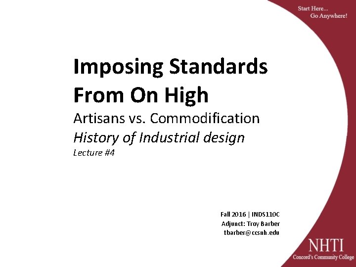 Imposing Standards From On High Artisans vs Commodification