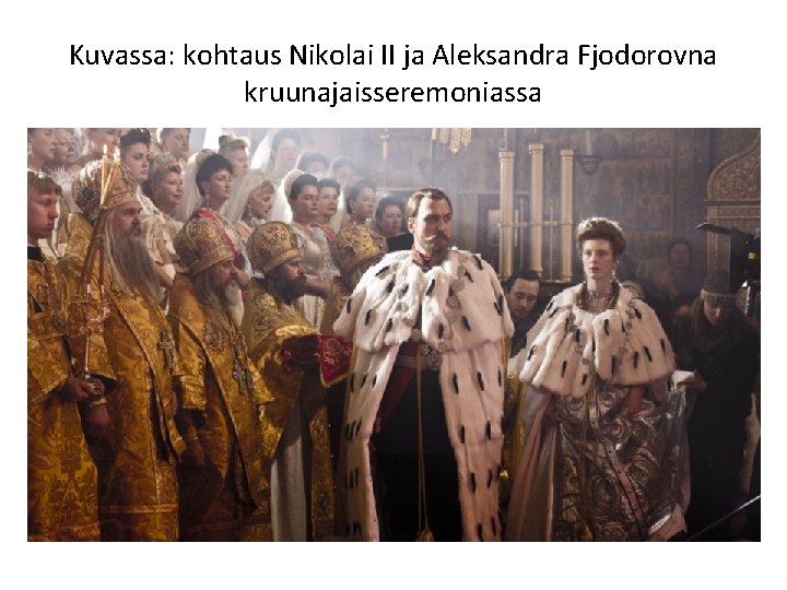 Kuvassa: kohtaus Nikolai II ja Aleksandra Fjodorovna kruunajaisseremoniassa 