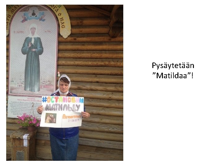 Pysäytetään ”Matildaa”! 