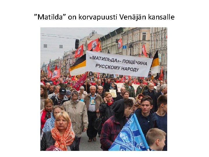 ”Matilda” on korvapuusti Venäjän kansalle 