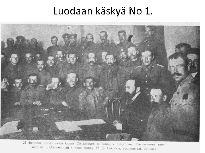 Luodaan käskyä No 1. 