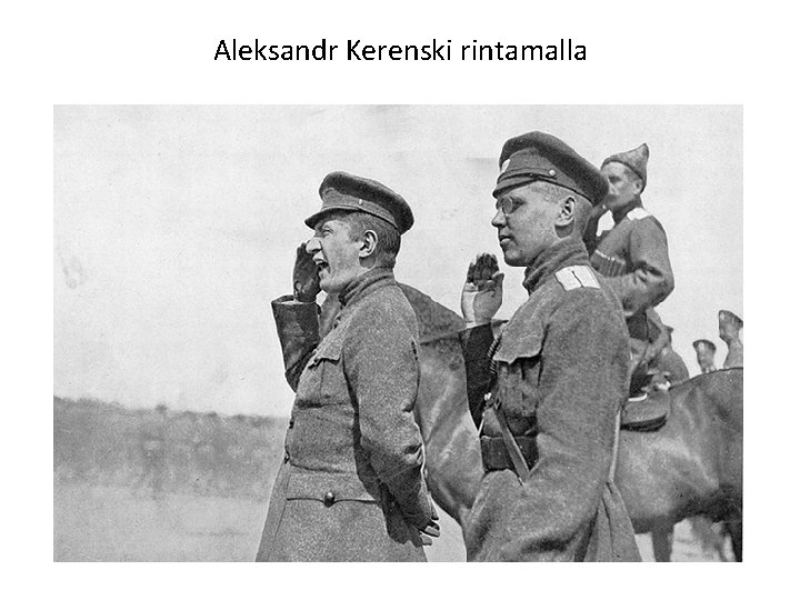 Aleksandr Kerenski rintamalla 