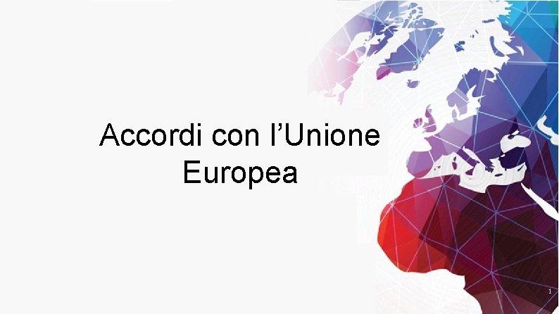 Accordi con l’Unione Europea 