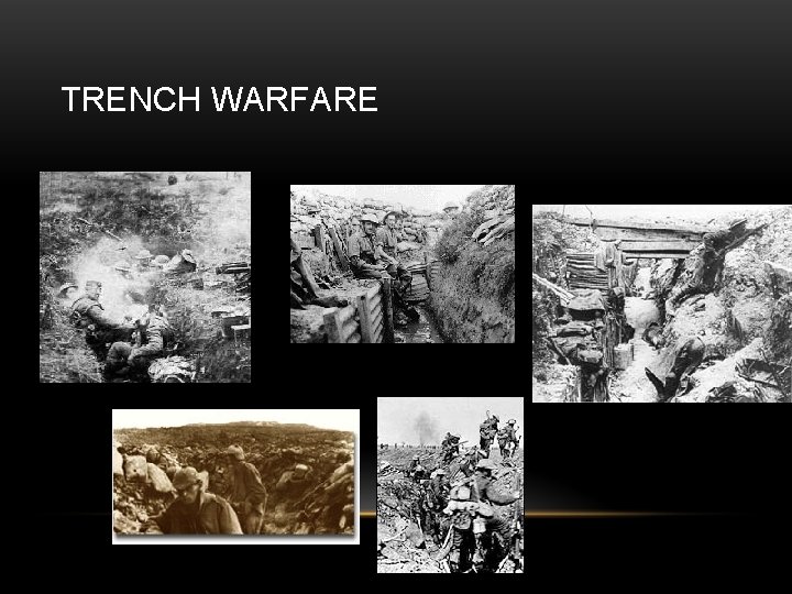 TRENCH WARFARE 