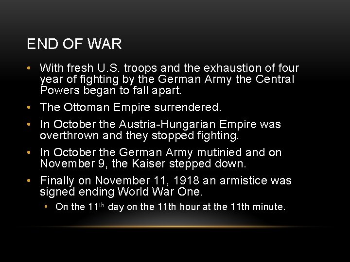 END OF WAR • With fresh U. S. troops and the exhaustion of four