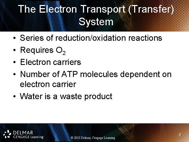 The Electron Transport (Transfer) System • • Series of reduction/oxidation reactions Requires O 2