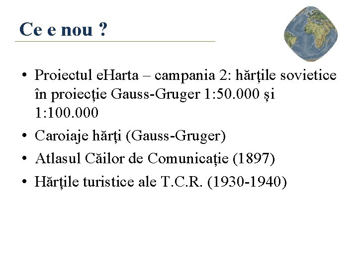 Ce e nou ? • Proiectul e. Harta – campania 2: hărțile sovietice în