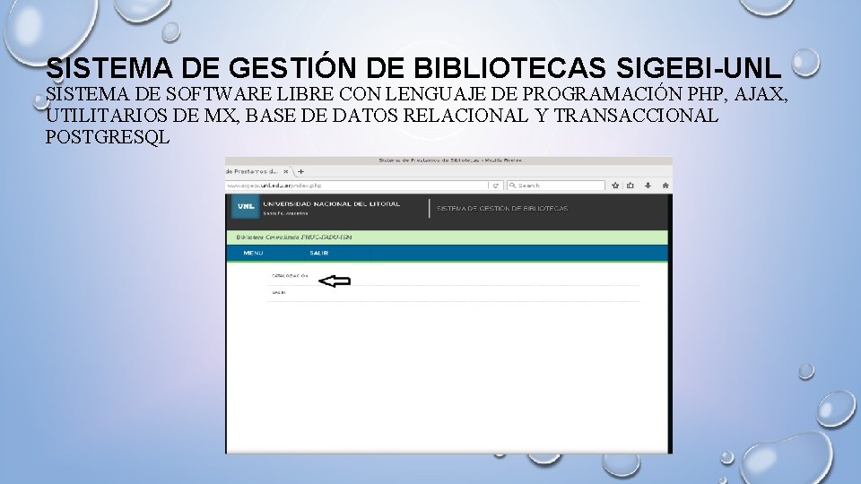 SISTEMA DE GESTIÓN DE BIBLIOTECAS SIGEBI-UNL SISTEMA DE SOFTWARE LIBRE CON LENGUAJE DE PROGRAMACIÓN