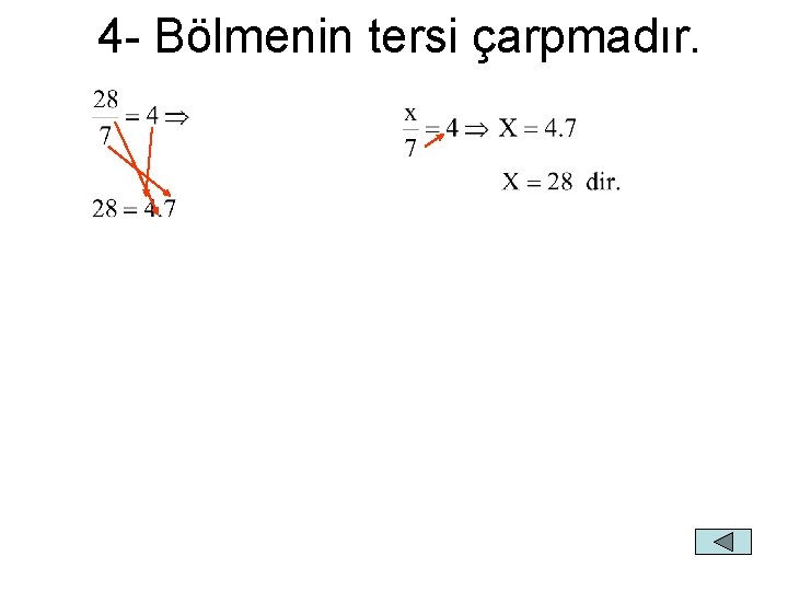 4 - Bölmenin tersi çarpmadır. 