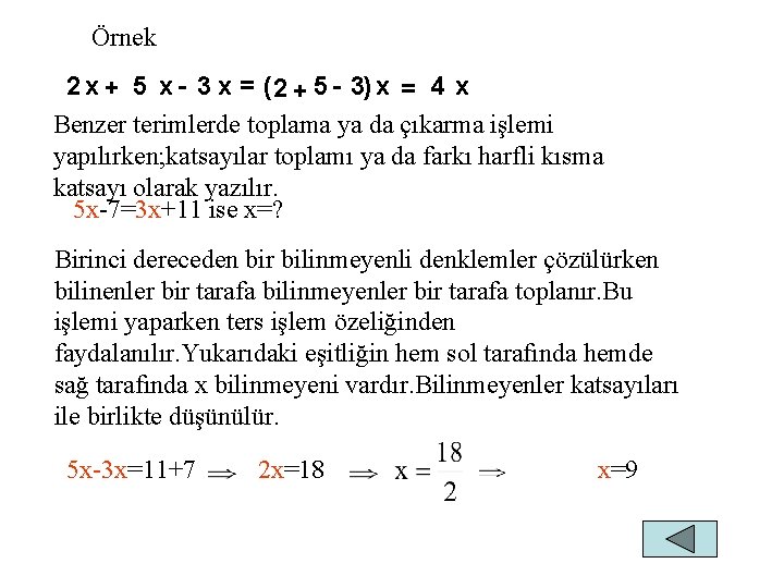 Örnek 2 x + 5 x - 3 x = ( 2 + 5