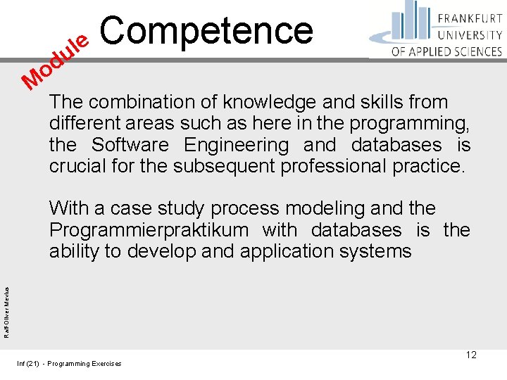 le M u d o Competence The combination of knowledge and skills from different