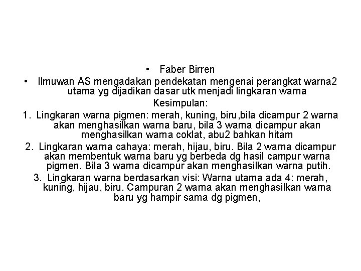  • Faber Birren • Ilmuwan AS mengadakan pendekatan mengenai perangkat warna 2 utama