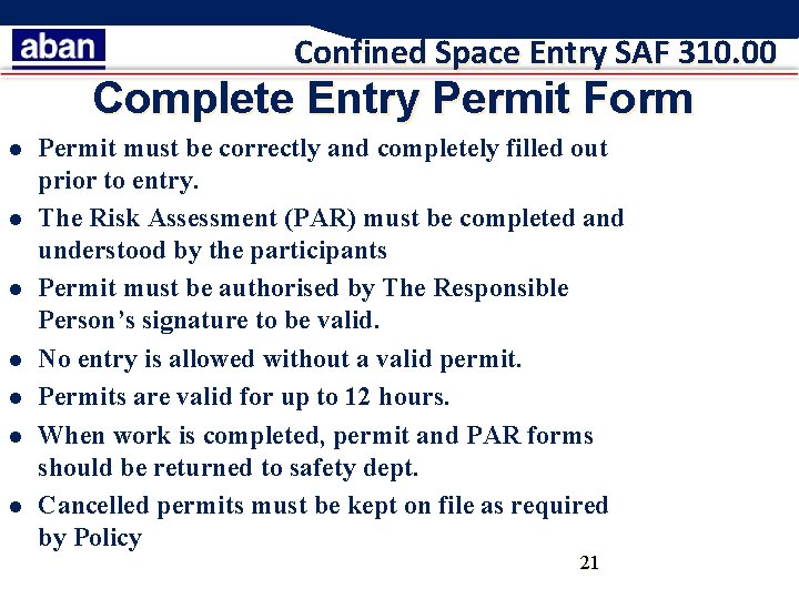 Confined Space Entry SAF 310. 00 Complete Entry Permit Form l l l l