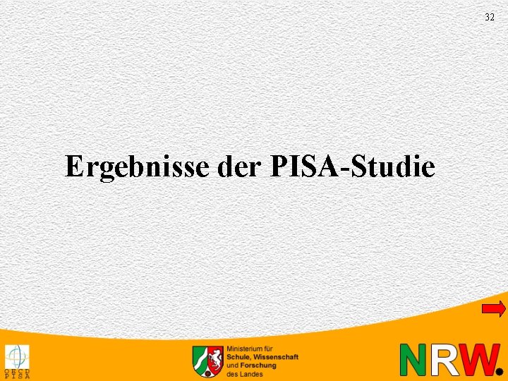 32 Ergebnisse der PISA-Studie 