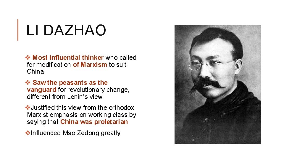 LI DAZHAO v Most influential thinker who called for modification of Marxism to suit