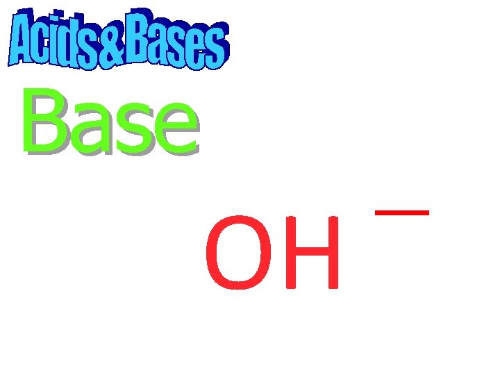 Base OH 