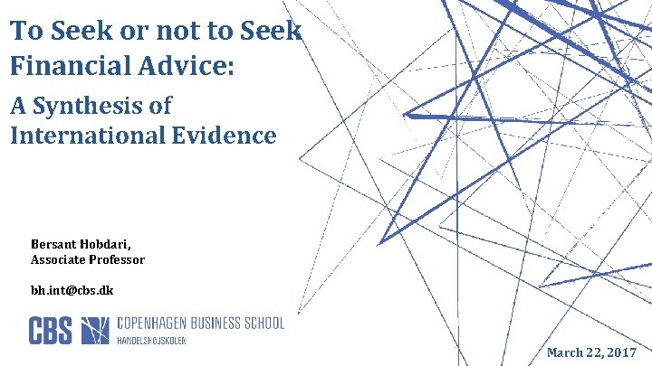 To Seek or not to Seek Financial Advice: A Synthesis of International Evidence Bersant