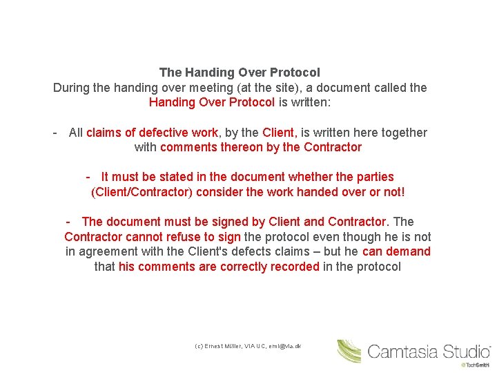 The Handing Over Protocol During the handing over meeting (at the site), a document