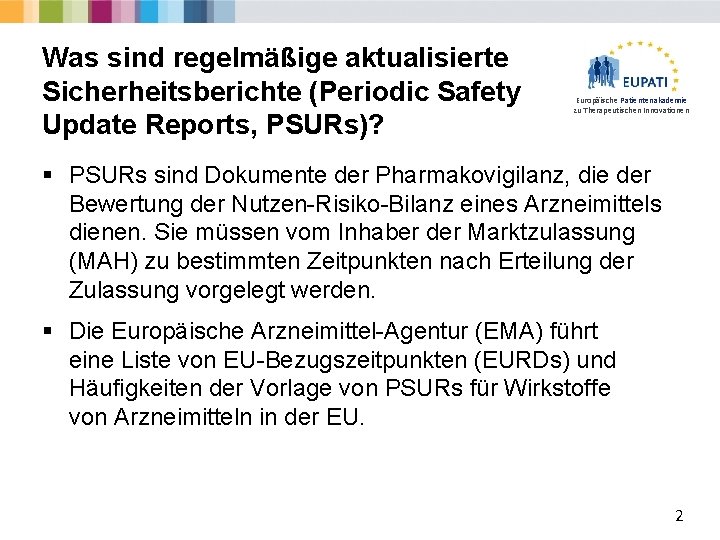 Was sind regelmäßige aktualisierte Sicherheitsberichte (Periodic Safety Update Reports, PSURs)? Europäische Patientenakademie zu Therapeutischen