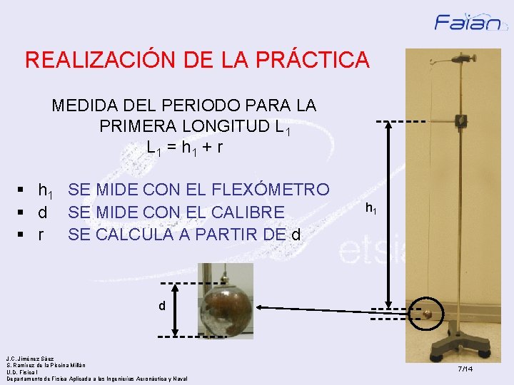 REALIZACIÓN DE LA PRÁCTICA MEDIDA DEL PERIODO PARA LA PRIMERA LONGITUD L 1 =