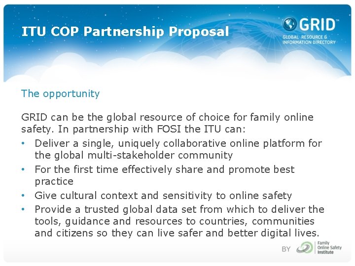 ITU COP Partnership Proposal The opportunity GRID can be the global resource of choice