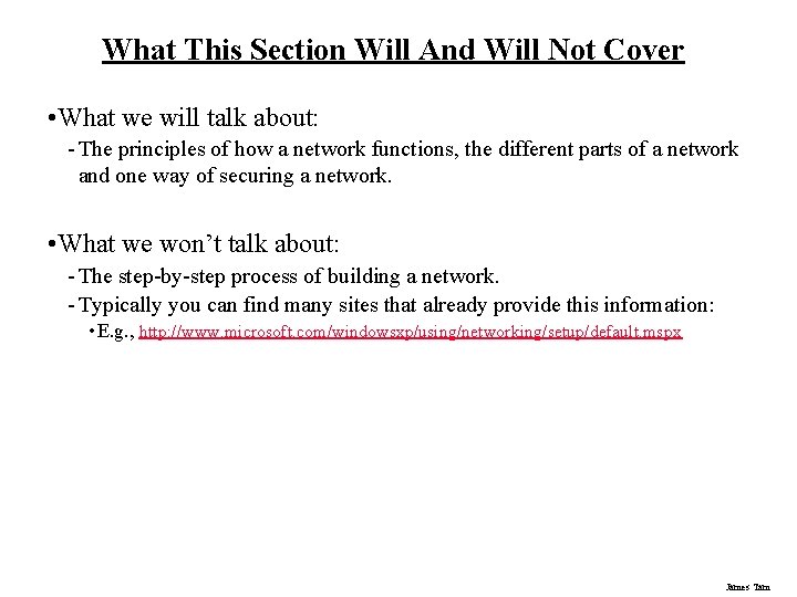 What This Section Will And Will Not Cover • What we will talk about: What This Section Will And Will Not Cover • What we will talk about: