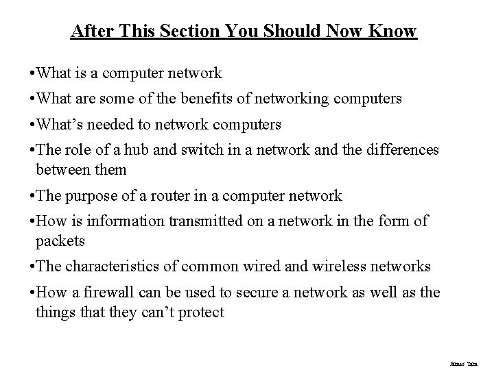 After This Section You Should Now Know • What is a computer network • After This Section You Should Now Know • What is a computer network •