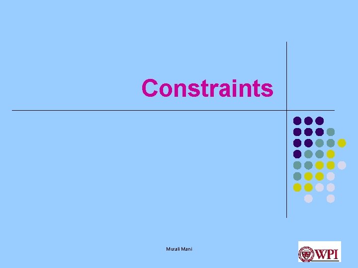 Constraints Murali Mani 