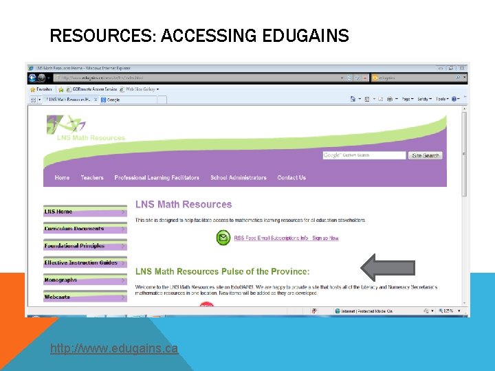 RESOURCES: ACCESSING EDUGAINS http: //www. edugains. ca 