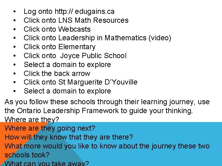  • Log onto http: // edugains. ca • Click onto LNS Math Resources